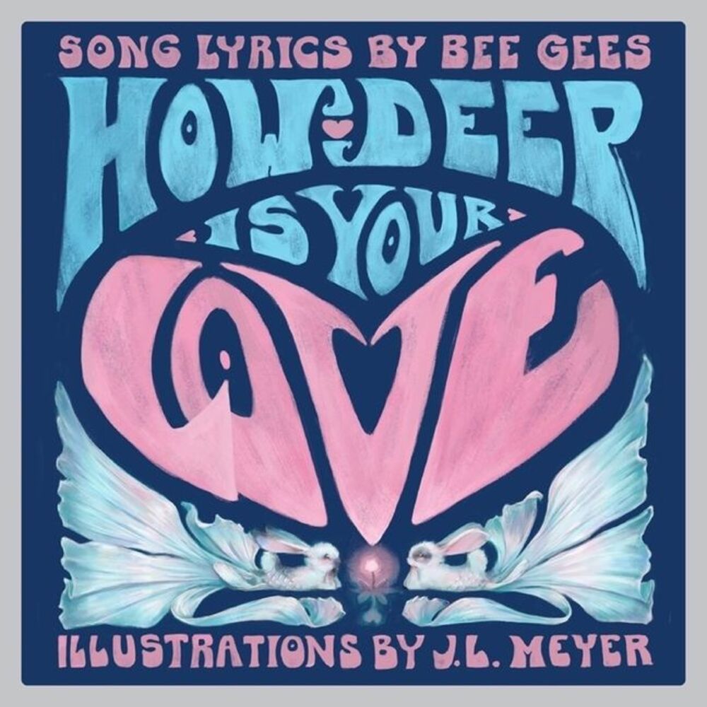 How Deep Is Your Love: A Children's Picture Book -- Bee Gees
